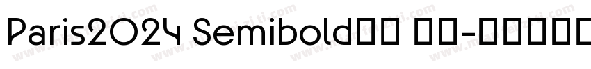 Paris2024 Semibold字体 免费字体转换